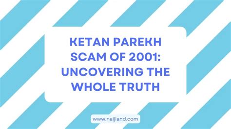 Ketan Parekh Scam of 2001: Uncovering The Whole Truth.